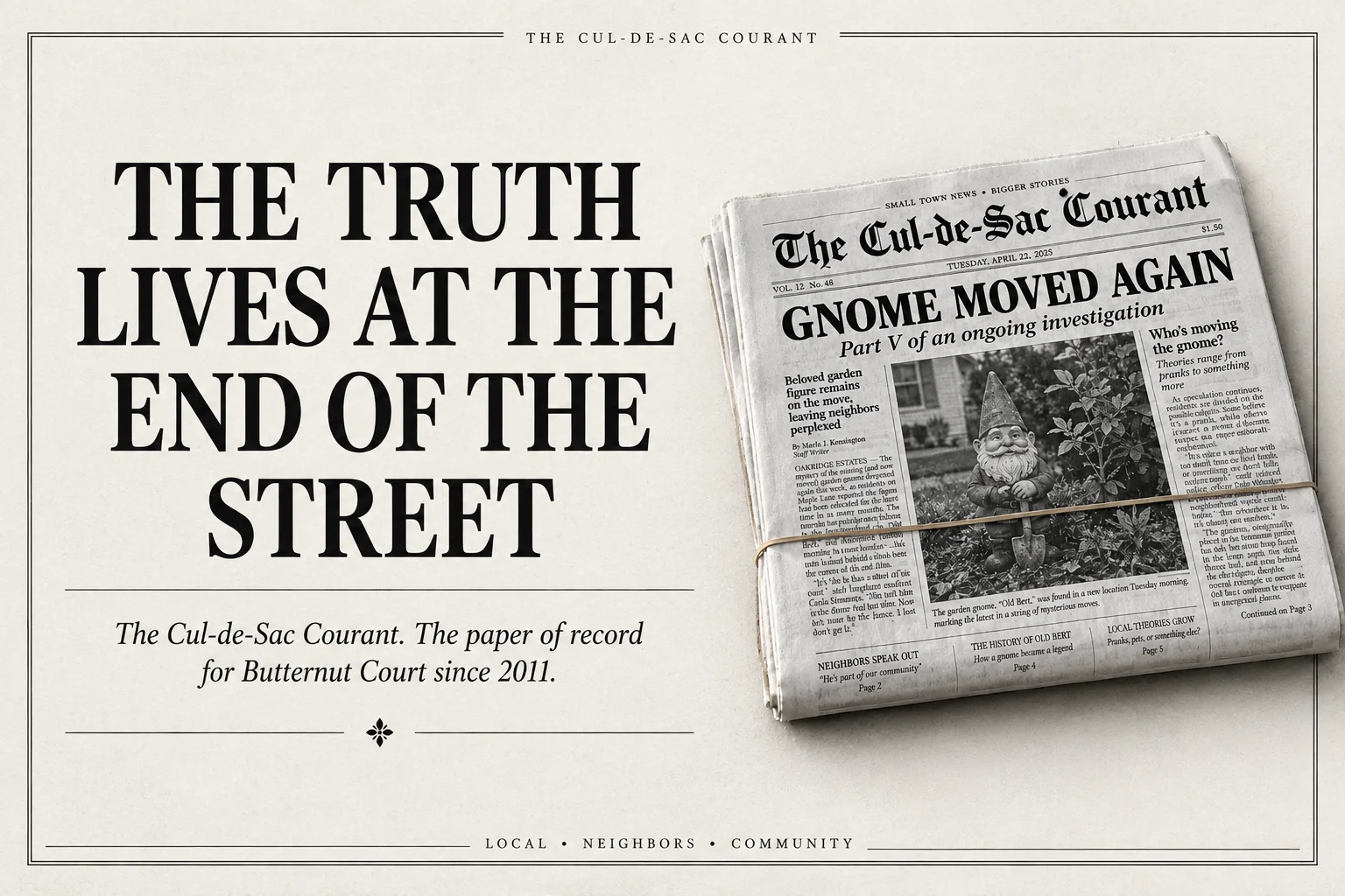 Poster: The truth lives at the end of the street