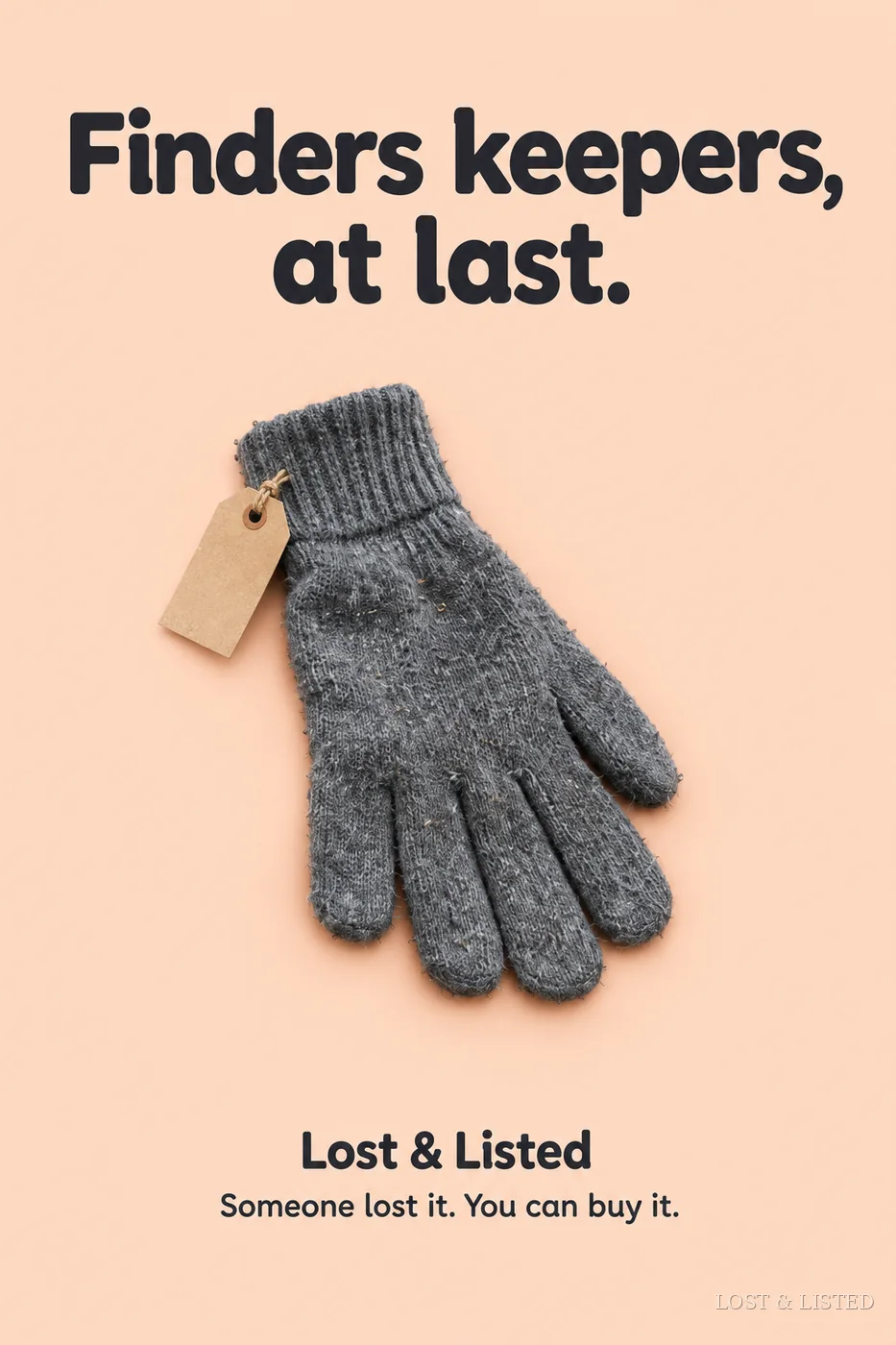 Portrait poster: a single grey glove with a paper tag under the headline Finders keepers, at last